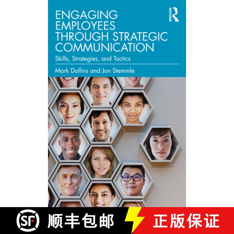 【3-4周达】Engaging Employees through Strategic Communication: Skills, Strategies, and Tactics [9780367903909]