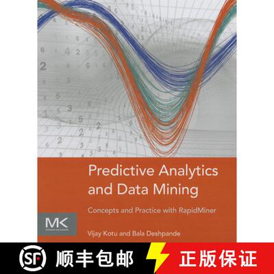 【3-4周达】Predictive Analytics and Data Mining: Concepts and Practice with RapidMiner [9780128014608]