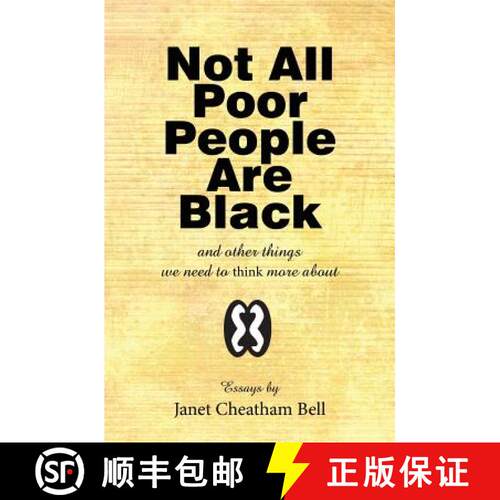 【3-4周达】Not All Poor People Are Black: and other things we need to think more about [9780961664978]
