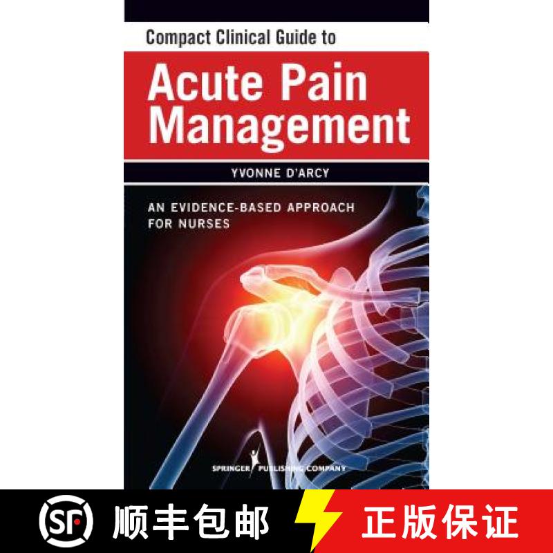 【3-4周达】Compact Clinical Guide to Acute Pain Management : An Evidence-Based Approach for Nurses [9780826105493]