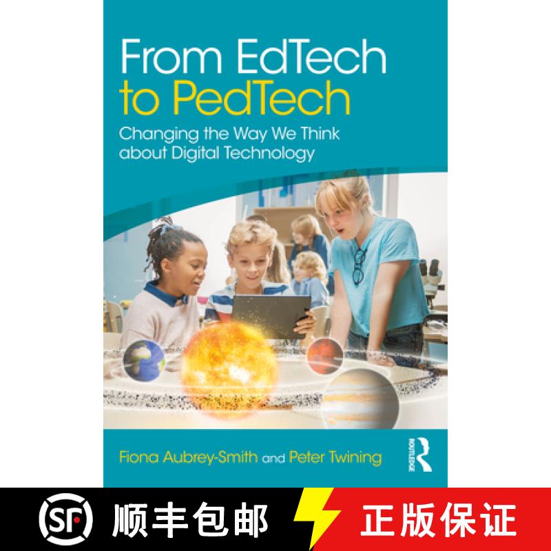 【3-4周达】From EdTech to PedTech: Changing the Way We Think about Digital Technology [9781032343495]