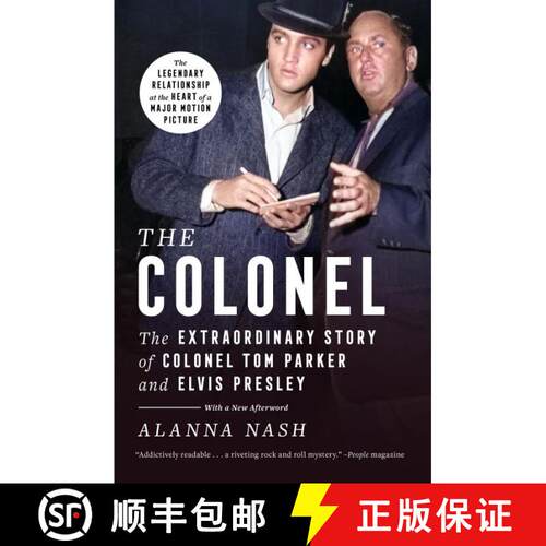 【3-4周达】The Colonel: The Extraordinary Story of Colonel Tom Parker and Elvis Presley [9781451613575]