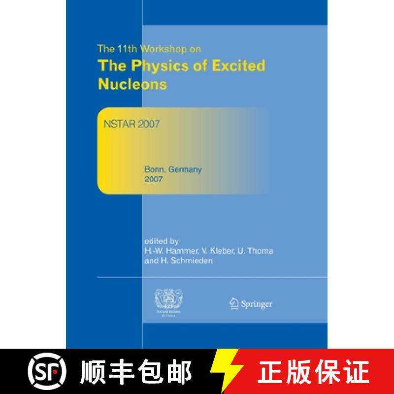 【3-4周达】Nstar2007 : Proceedings of the 11th Workshop on The Physics of Excited Nucleons, 5-8 Septe... [9783662502150]