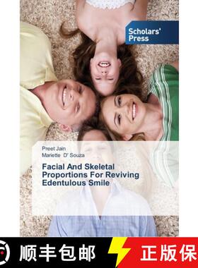 预订 Facial And Skeletal Proportions For Reviving Edentulous Smile [9783639513097]