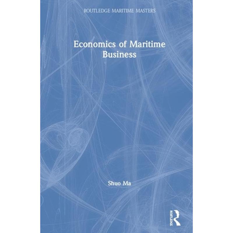 【4周达】Economics of Maritime Business[9781138999640]-封面