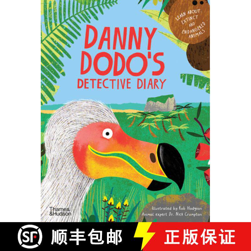 Danny Dodo's Detective Diary : Learn all about extinct and endangered animals [9780500652077]