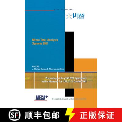 【3-4周达】Micro Total Analysis Systems 2001: Proceedings of the µTAS 2001 Symposium, held in Monter... [9789401038935]