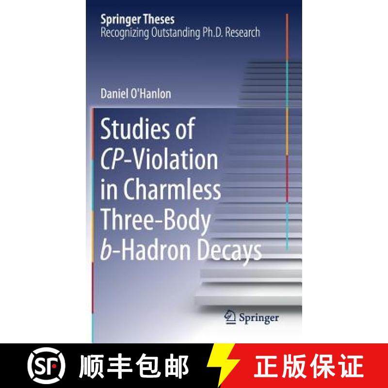 【3-4周达】Studies of Cp-Violation in Charmless Three-Body B-Hadron Decays [9783030022051]