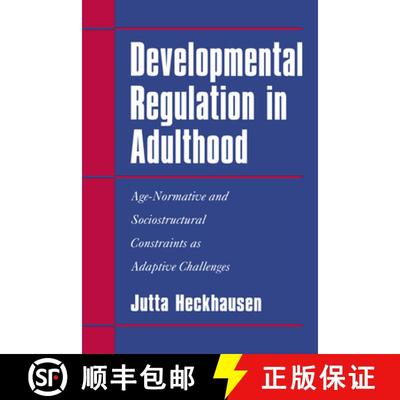 【3-4周达】Developmental Regulation in Adulthood: Age-Normative and Sociostructural Constraints as Ad... [9780521027137]