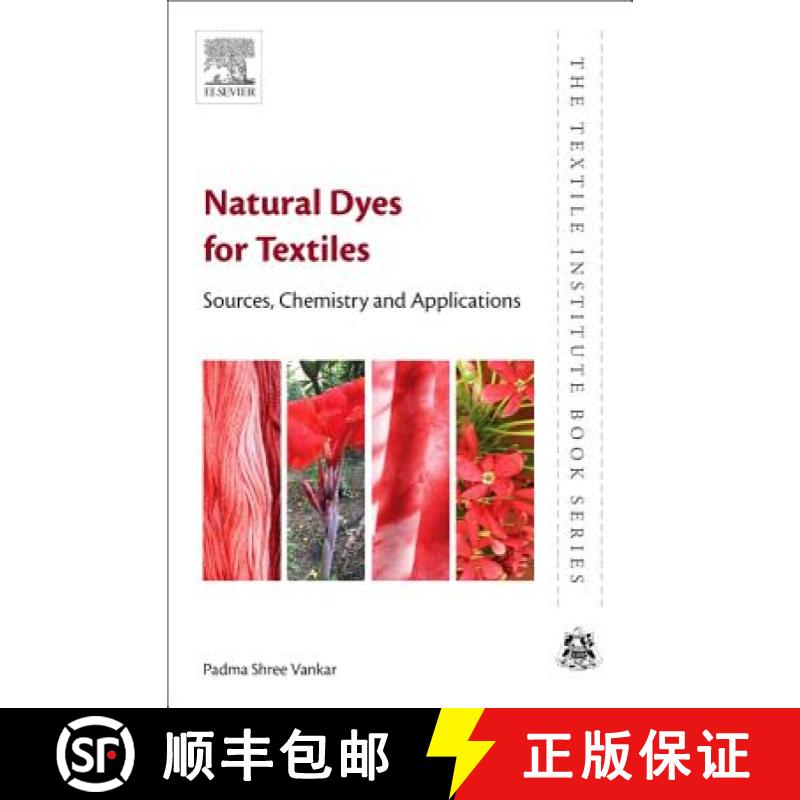 【3-4周达】Natural Dyes for Textiles: Sources, Chemistry and Applications [9780081012741]