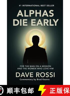 【3-4周达】Alphas Die Early: For the Man on a Mission - And the Women Who Love Him [9781923223783]