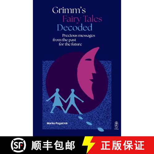 【3-4周达】Grimm's Fairy Tales Decoded: Precious messages from the past to the future [9781912545506]
