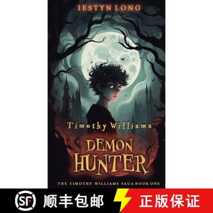 【3-4周达】Timothy Williams Demon Hunter: - Timothy Williams: Book 1: Timothy Williams Demon Hunter [9781916017702]