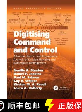 【3-4周达】Digitising Command and Control: A Human Factors and Ergonomics Analysis of Mission Plannin... [9781138073807]