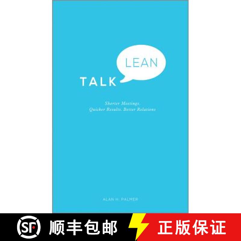 【2-3周达】Talk Lean - Shorter Meetings. Quicker Results. Better Relations. [Wiley经管] [9780857084972]