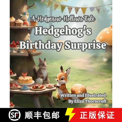 【3-4周达】精装 A Hedgerow Hollows Tale Hedgehog's Birthday Surprise [9781997599104]