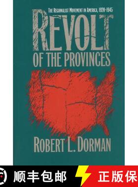 预订 Revolt of the Provinces: The Regionalist Movement in America, 1920-1945 [9780807855126]