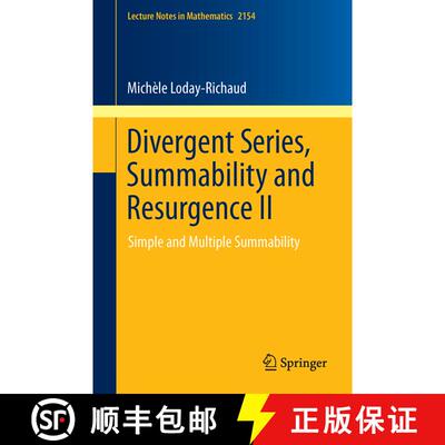 【3-4周达】Divergent Series, Summability and Resurgence II: Simple and Multiple Summability - Diverge... [9783319290744]