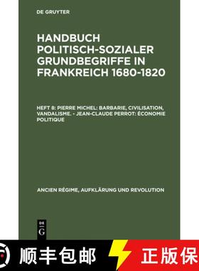【3-4周达】Handbuch politisch-sozialer Grundbegriffe in Frankreich 1680-1820, Heft 8, Pierre Michel: ... [9783486544411]