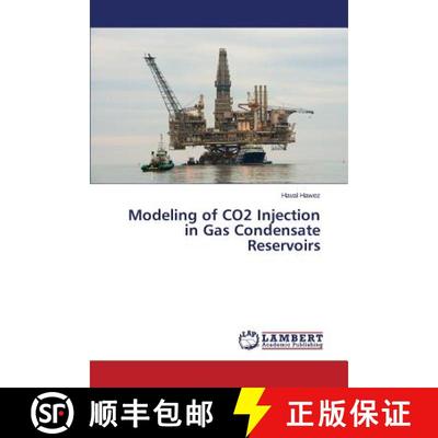 预订 Modeling of CO2 Injection in Gas Condensate Reservoirs [9783659708541]
