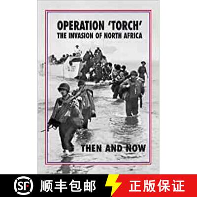 【3-4周达】精装 Operation 'Torch' The Invasion of North Africa: Then and Now [9781870067966]