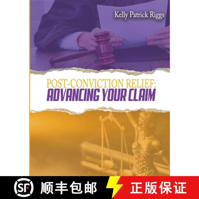 【3-4周达】Post-Conviction Relief: Advancing Your Claim [9780999660232]