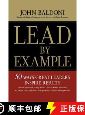 【3-4周达】Lead by Example: 50 Ways to Great Leaders Inspire Results [9780814437643]