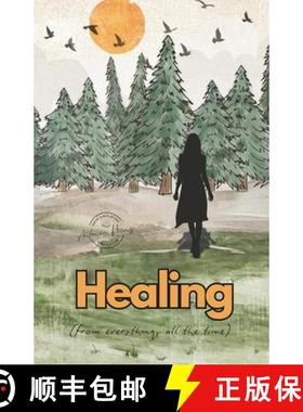 【3-4周达】Healing (from Everything, All the Time): Poetry and Vignettes [9798990387515]