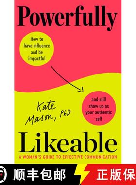 【3-4周达】Powerfully Likeable: How to Communicate with Influence and Show Up as Your Best Self [9780593797204]