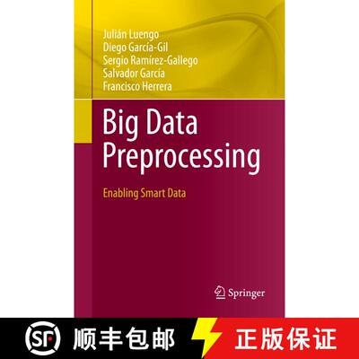 【3-4周达】精装 Big Data Preprocessing : Enabling Smart Data [9783030391041]
