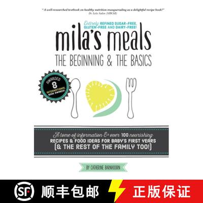 【3-4周达】Mila's Meals: The Beginning and The Basics: Over 100 recipes all entirely gluten-free, dai... [9780639822808]