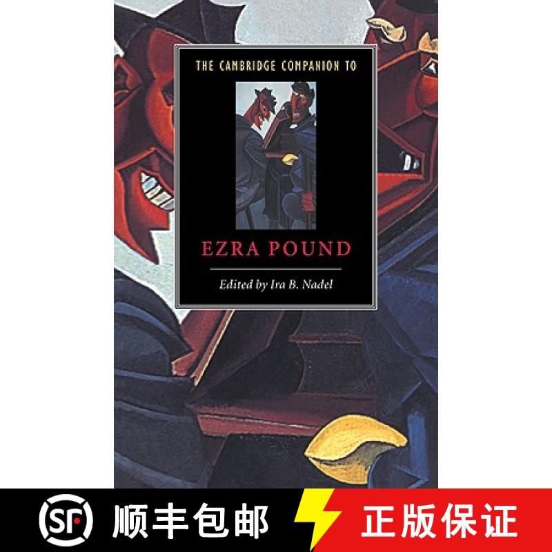 【3-4周达】Cambridge Companion to Ezra Pound: - The Cambridge Companion to Ezra Pound [9780521649209]