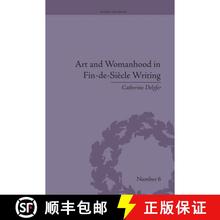 【3-4周达】Art and Womanhood in Fin-De-Siècle Writing: The Fiction of Lucas Malet, 1880-1931: The Fi... [9781138661455]