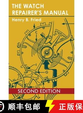 【3-4周达】The Watch Repairer's Manual [9781626549388]