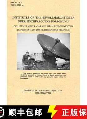 【3-4周达】Institutes of the Bevollmaechtighter Fuer Hochfrequenz-Forschung: CIOS: Items 1 and 7 Rada... [9781783312436]