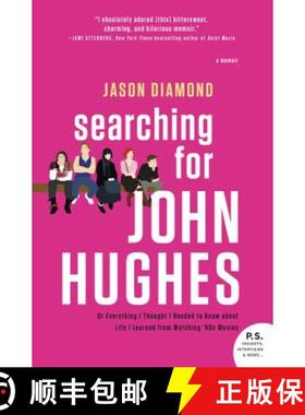 【3-4周达】Searching for John Hughes: Or Everything I Thought I Needed to Know about Life I Learned f... [9780062424839]