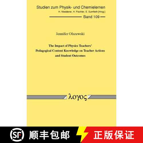 【3-4周达】The Impact of Physics Teachers' Pedagogical Content Knowledge on Teacher Actions and Stude... [9783832526801]