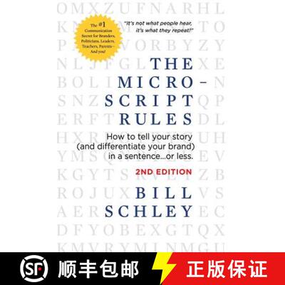 【3-4周达】The Micro-Script Rules: How to tell your story (and differentiate your brand) in a sentenc... [9781732748811]