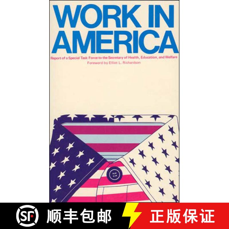 【2-3周达】Work In America: Report of a Special Task Force to the U.S. Department of Health, Educatio... [9780262580236]