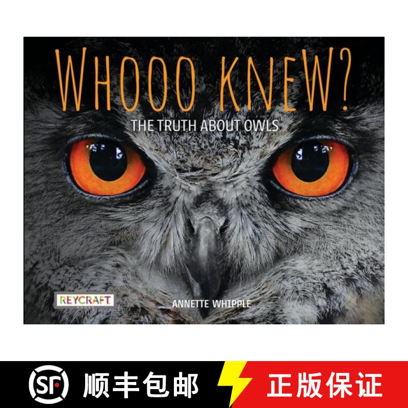 【3-4周达】Whooo Knew? the Truth about Owls [9781478869627]