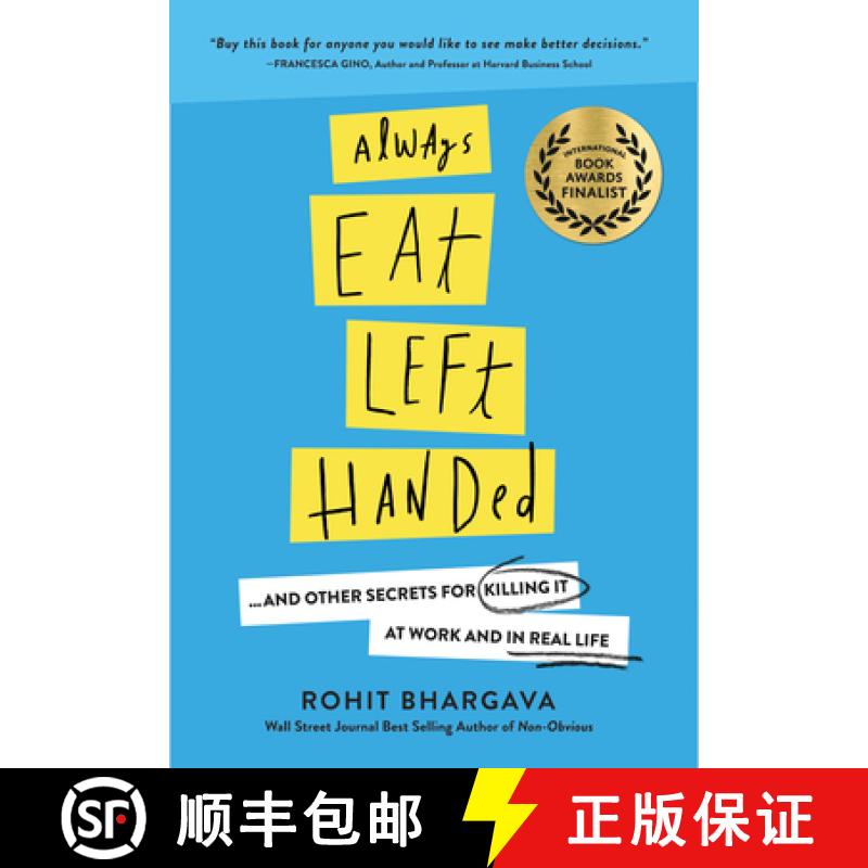【3-4周达】Always Eat Left Handed : 15 Surprising Secrets For Killing It At Work And In Real Life [9781940858449]