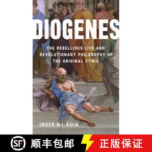【3-4周达】Diogenes : The Rebellious Life and Revolutionary Philosophy of the Original Cynic [9781541606470]