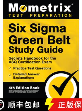 预订 Six SIGMA Green Belt Study Guide - Secrets Handbook for the Asq Certification Exam, Practice Tes... [9781516718726]