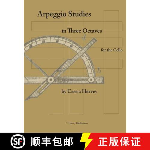 【3-4周达】Arpeggio Studies in Three Octaves for the Cello [9781932823370]