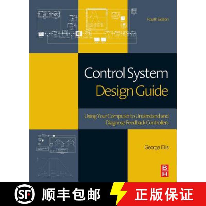 【3-4周达】Control System Design Guide: Using Your Computer to Understand and Diagnose Feedback Contr... [9780128102411]