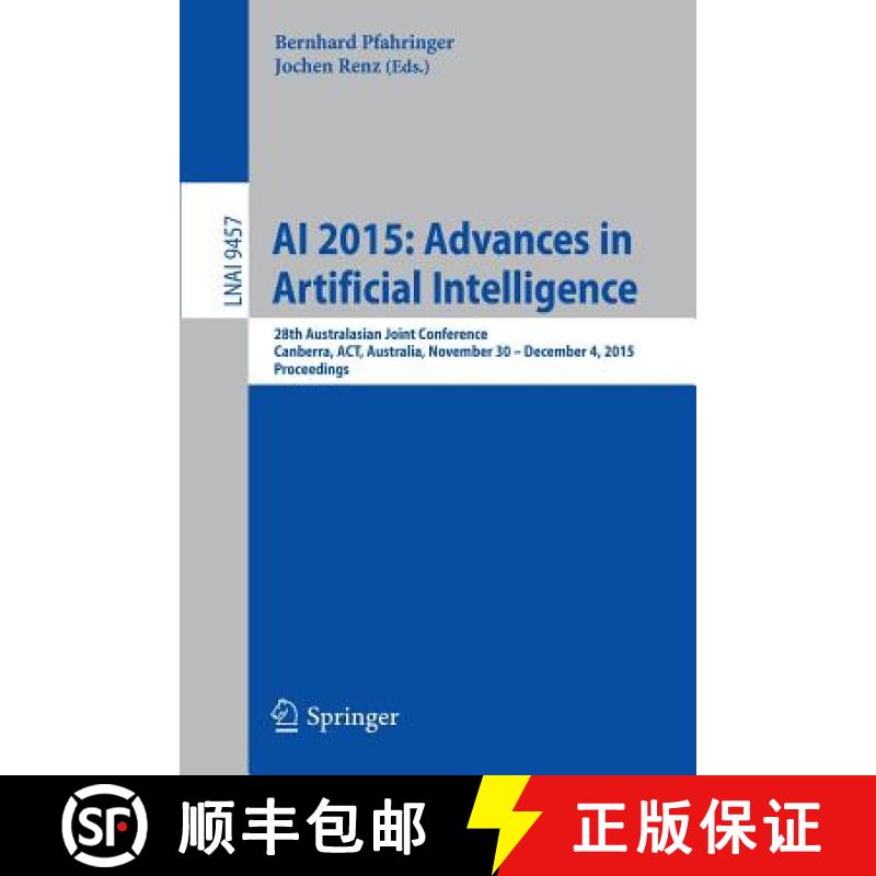 【3-4周达】AI 2015: Advances in Artificial Intelligence: 28th Australasian Joint Conference, Canberra... [9783319263496]