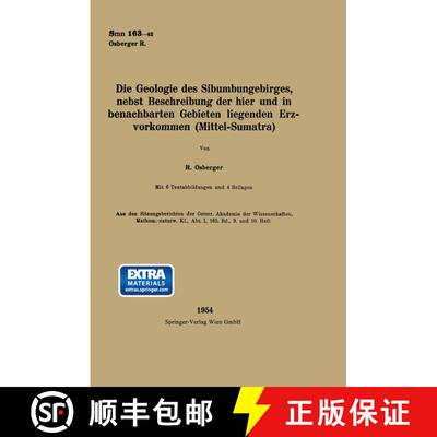【3-4周达】Die Geologie Des Sibumungebirges, nebst Beschreibung der hier und in benachbarten Gebieten... [9783662241318]