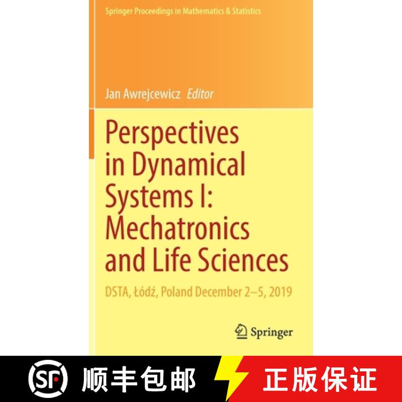 【3-4周达】Perspectives in Dynamical Systems I: Mechatronics and Life Sciences: Dsta, Lódź, Pol... [9783030773052]