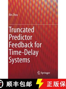 【3-4周达】Truncated Predictor Feedback for Time-Delay Systems [9783642542053]