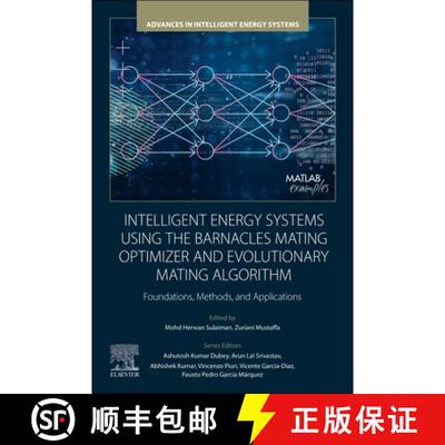 【3-4周达】Intelligent Energy Systems using the Barnacles Mating Optimizer and Evolutionary Mating Al... [9780443337758]